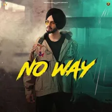 No Way - Lakhi Ghuman Mp3 Song Free Download - Lakhi Ghuman, Sargi Maan, Vicky Dhaliwal MP3 Songs