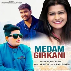 Medam Girkani - Raju Punjabi MP3 Songs
