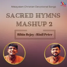 Scared Hymns Mashup 2 - Bibin Bejoy, Rinil Peter MP3 Songs