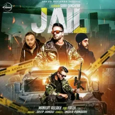Jail - Mankirt Aulakh MP3 Songs