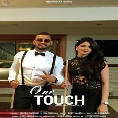 One Touch - Garry Sandhu MP3 Songs