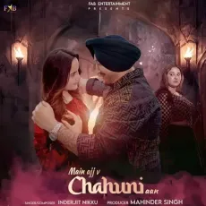 Main Ajj v Chahuni aan - Inderjit Nikku MP3 Song Download - Inderjit Nikku MP3 Songs
