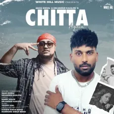Chitta Again - Jaggi Sidhu Song Mp3 Download - Jaggi Sidhu, Sikander Kahlon MP3 Songs