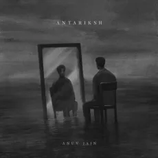 Antariksh - Anuv Jain MP3 Songs