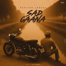 Sad Gaana - Pavitar Lassoi Full Song Download - Pavitar Lassoi, Deol Harman MP3 Songs