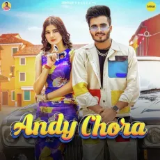 Andy Chora - Ashu Dhakal, Surender Romio, Khushi Baliyan MP3 Songs