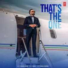 That s The One - Gagan Kokri Song - Gagan Kokri, Rafal MP3 Songs