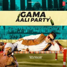 Gama Aali Party - Raju Punjabi MP3 Songs