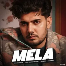 Mela - Armaan Dhillon Download mp3 song - Armaan Dhillon, Bunty Bains, MXRCI MP3 Songs