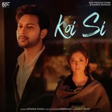 Koi Si - Afsana Khan, Nirmaan MP3 Songs