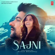 Sajni - Manan Bhardwaj Mp3 Free Download - Manan Bhardwaj MP3 Songs