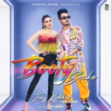 Booty Shake - Tony Kakkar MP3 Songs