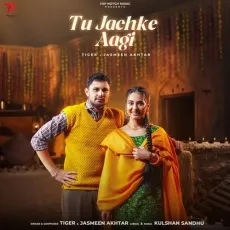Tu Jachke Aagi - Tiger - Tiger, Jasmeen Akhtar MP3 Songs
