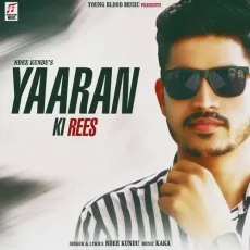 Yaaran Ki Rees - Ndee Kundu MP3 Songs