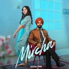 Mircha - Jagga Virk - Jagga Virk, ITS VIBEE MP3 Songs