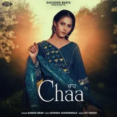 Chaa - Karam Brar Play And Download mp3 song - Karam Brar, KV Singh MP3 Songs