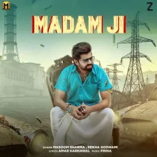 Madam Ji - Masoom Sharma - Masoom Sharma, Rekha Goswami, Amar Karnawal MP3 Songs