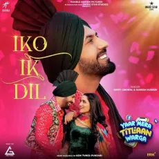 Iko Ik Dil - Gippy Grewal, Sudesh Kumari MP3 Songs