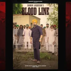 Blood Line - Raman Lakhesar Mp3 - Raman Lakhesar MP3 Songs