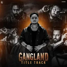 Gangland Title Track (From Gangland) (From Gangland) - Guri Lahoria Play And Download mp3 song - Guri Lahoria, Devilo MP3 Songs