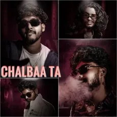 CHALBAA TA - Shivam Alex, Helium Rapper, Black Bhaa, Deepak Dk MP3 Songs