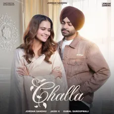 Challa - Jordan Sandhu, Kabal Saroopwali, Jassi X MP3 Songs