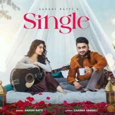 Single - Sakshi Ratti MP3 Songs