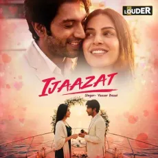 Ijaazat - Yasser Desai MP3 Songs