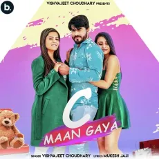 C Maan Gaya - Vishvajeet Choudhary MP3 Songs