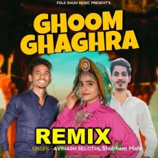 Ghoom Ghagra Remix (feat. Mannu Pahari,Avinash Selothi) - Shubham Mahi, Avinash Selothi  MP3 Songs