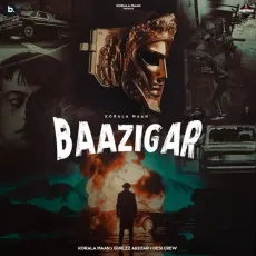 Baazigar - Korala Maan Play mp3 song - Korala Maan, Gurlej Akhtar, Goldy Desi Crew MP3 Songs