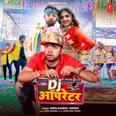 Dj Operator - Neelkamal Singh, Arya Sharma MP3 Songs