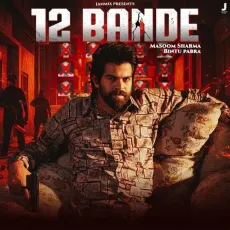 12 Bande - Bintu Pabra Free MP3 Download - Bintu Pabra, Masoom Sharma MP3 Songs