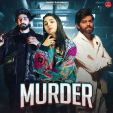 Murder (feat. Jaivir Rathee ) - Masoom Sharma Download mp3 song - Masoom Sharma, Rakesh Majreya MP3 Songs