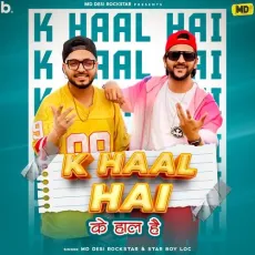 K Haal Hai - MD Desi Rockstar, Star Boy LOC MP3 Songs