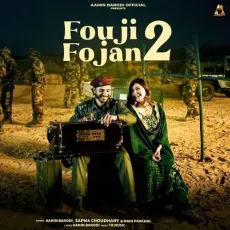 Fouji Fojan 2 - Aamin Barodi, Sapna Choudhary, Mahi Panchal MP3 Songs