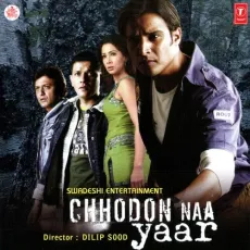 Chhodon Naa Yaar - Chhodon Naa Yaar - Sharib, Ujjayinee Roy MP3 Songs