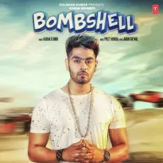 Bombshell - Karan Sehmbi MP3 Songs