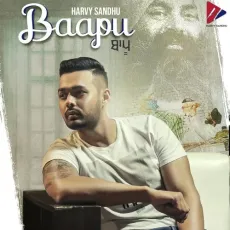 Baapu - Harvy Sandhu MP3 Songs