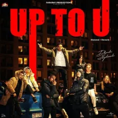 Up To U (Slowed Plus Reverbed) - Dhanda Nyoliwala MP3 Songs