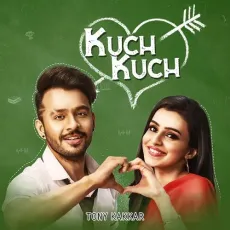 Kuch Kuch - Tony Kakkar MP3 Songs