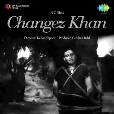 Mere Muqaddar Mein - Changez Khan - Mohammed Rafi MP3 Songs