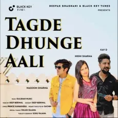 Tagdi Dhunge Aali - Masoom Sharma MP3 Songs
