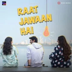Raat Jawaan Hai - OAFF - OAFF, Savera, Nikhita Gandhi, Ginny Diwan MP3 Songs