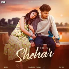 Shehar - Qarn Mp3 Song Download Now - Qarn, Mankirat Pannu, Syphr MP3 Songs