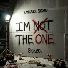 Im the One - Rangrez Sidhu - Rangrez Sidhu, SickBoi MP3 Songs