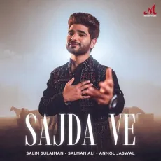 Sajda Ve - Salim-Sulaiman Download mp3 song - Salim-Sulaiman, Salman Ali, Anmol Jaswal MP3 Songs