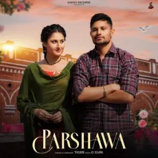 Parchawan - Tiger, Jasmeen Akhtar, Singhjeet, Gurpreet MP3 Songs