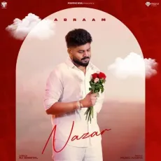 Nazar - Abraam Play And Download mp3 song - Abraam, Music Nasha MP3 Songs