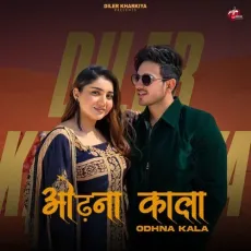 Odhna Kala - Diler Kharkiya, Jaizeey MP3 Songs